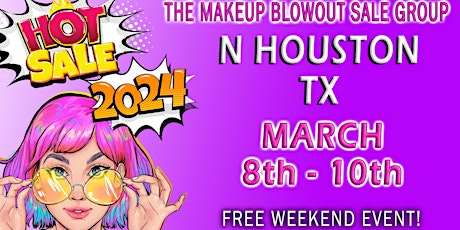 Imagen principal de N Houston, TX - Makeup Blowout Sale Event!