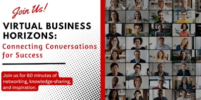 Primaire afbeelding van Virtual Business Horizons: Connecting Conversations for Success