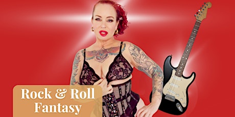 Image principale de Whole Lotta Shakin' - Rock & Roll Burlesque with Burlesque & Chill