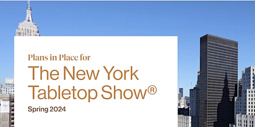 Imagem principal de New York Tabletop Show April 9 -12 2024