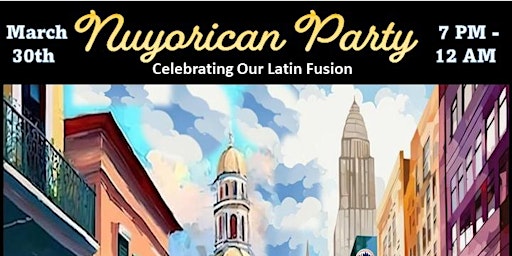 Primaire afbeelding van Nuyorican Party - Celebrating our Latin Fusion - Baile de Sabado de Gloria