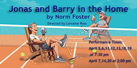 Jonas and Barry in the Home by Norm Foster