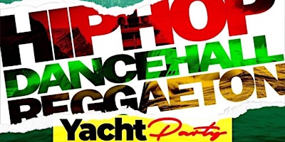 Hip hop DanceHall Reggaeton Party Yacht