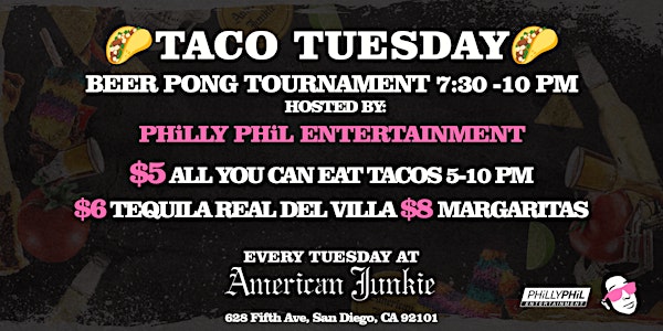 PHiLLY PHiL Entertainment Presents Taco Tuesday Beer Pong Tournament
