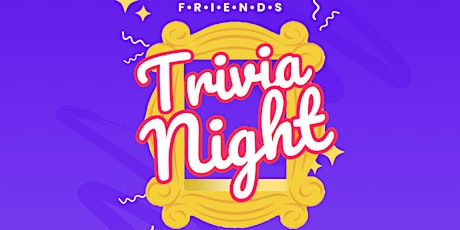 FRIENDS Trivia Night