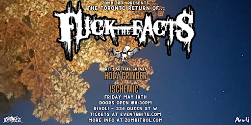 Immagine principale di Fuck The Facts return to Toronto 