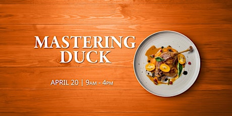 Mastering Duck | Le Cordon Bleu Workshop primary image