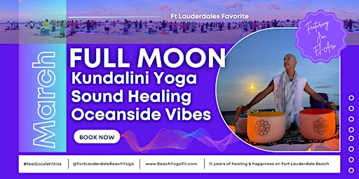 Primaire afbeelding van Full Moon ☾ Kundalini Yoga. Sound Healing. Oceanside Vibes : Ft Lauderdale