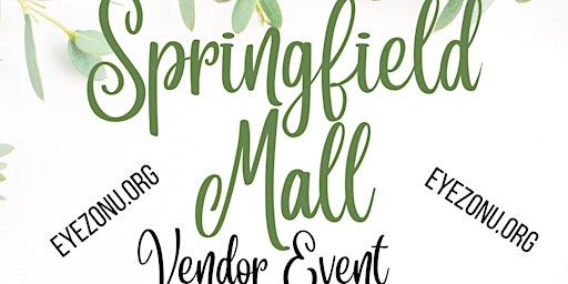 Vendors Wanted for our Vendor/Crafter event at Springfield Mall  April 13 primary image