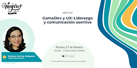 Image principale de Evento de +Mujeres en UX México Meetup Virtual  Febrero 2024
