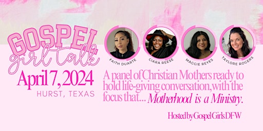 Primaire afbeelding van GOSPEL GIRL TALK: APRIL 2024 "MOTHERHOOD IS A MINISTRY"