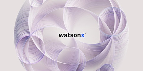 IBM watsonx Workshop - Austin, TX