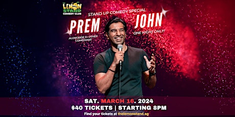 Prem John | Saturday, March 16th @ The Lemon Stand Comedy Club primary image
