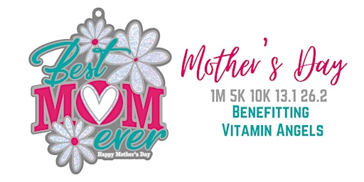 Imagem principal de Mother's Day 1M 5K 10K 13.1 26.2-Save $2