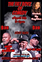 Primaire afbeelding van THE FAT BOYZ OF COMEDY DOORS OPEN AT 4:30PM SHOW STARTS AT 5PM