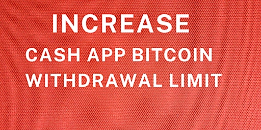 Hauptbild für Strategies to Increase Cash App Bitcoin Withdrawal Limits: Let's Find Out?