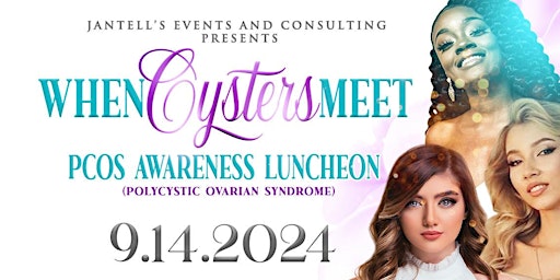 Image principale de When Cysters Meet PCOS Awareness Luncheon