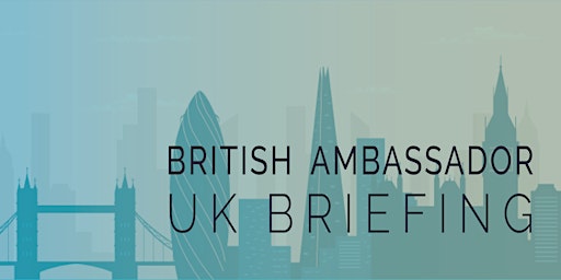 Primaire afbeelding van UK Ambassador Briefing Q2 2024 (DATE TO BE CONFIRMED)