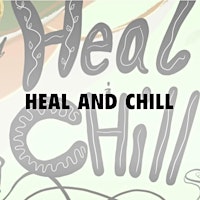 Imagem principal do evento Heal and Chill