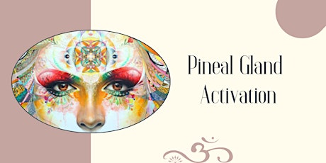 Pineal Gland Activation