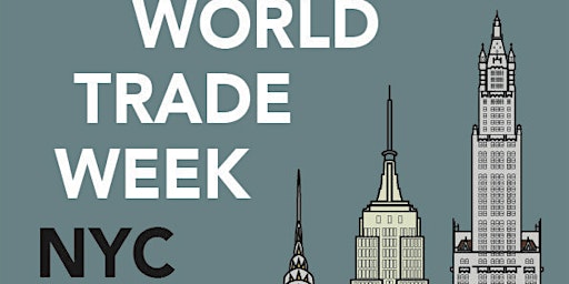 Imagen principal de World Trade Week NYC Kick-Off Event Virtual Attendees