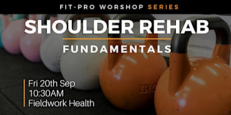 Fit Pro - Shoulder Rehab Fundamentals Workshop primary image