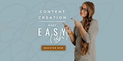 Hauptbild für Content Creation Made Easy(ish)