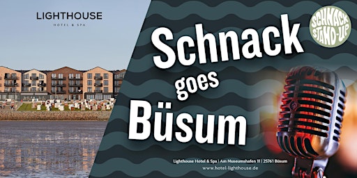 Imagem principal do evento Schnack - Stand Up Comedy / Büsum - Hotel Lighthouse