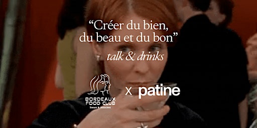 Image principale de Bordeaux Food Club X Patine : rencontre