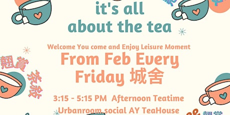 Image principale de "IT'S ALL ABOUT TEA" Friday Tea Sharing by AY Tea House