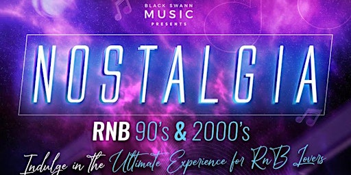NOSTALGIA The Ultimate Live Music Experience For RNB Lovers (Must See!) primary image