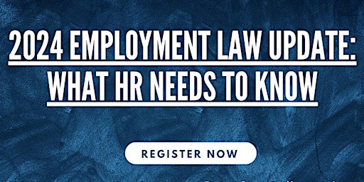 2024 Employment Law Update: What HR Needs to Know primary image