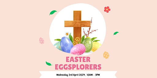Imagem principal do evento Easter Eggsplorers