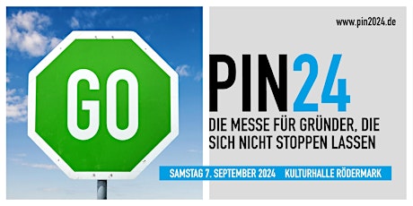 Gründermesse PIN 24 - Für Gründer die nicht zu stoppen sind