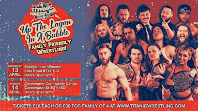 Pro Wrestling in West Belfast - Titanic Wrestling Up the Lagan in a Bubble