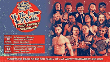 Hauptbild für Pro Wrestling in West Belfast - Titanic Wrestling Up the Lagan in a Bubble