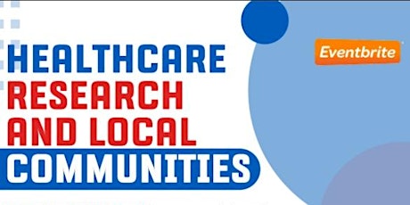 Healthcare Research and local communities. Part 2 primary image