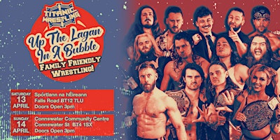 Imagem principal do evento Pro Wrestling in Connswater - Titanic Wrestling's Up the Lagan in a Bubble!