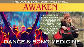AWAKEN: Dance & Song Medicine with LIVE MUSIC primary image