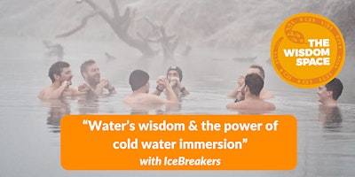 Imagem principal do evento "Water's wisdom & the power of cold water immersion"