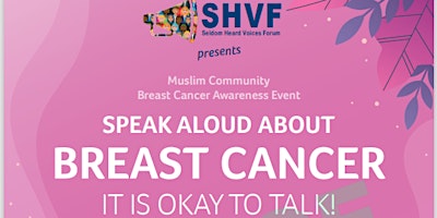 Image principale de Muslim Community Breast Cancer Awareness: Speak Aloud about Breast Cancer