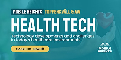 MOBILE HEIGHTS TOPPENKVÄLL & AW: Health Tech primary image