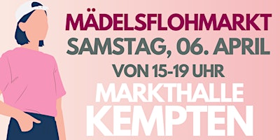 Mädelsflohmarkt Kempten Markthalle 6. April primary image