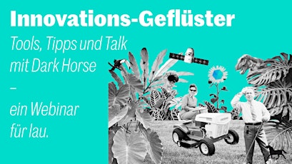 Imagen principal de Innovations-Geflüster: Tools, Tipps und Talk mit Dark Horse