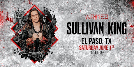 El Paso: SULLIVAN KING @ 11:11 Nightclub [18+]