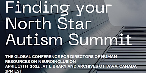 Imagem principal do evento Finding Your North Star Autism Summit Global Conference for Directors of HR