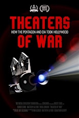 Theatres of War - How the Pentagon and CIA Took Hollywood