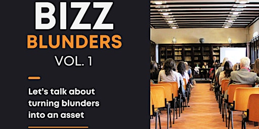 Hauptbild für BizzBlunders vol.1: Untold stories from the world of founders