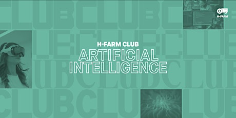 Immagine principale di H-FARM CLUB | Artificial Intelligence 
