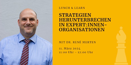 Hauptbild für Lunch and Learn "Strategien herunterbrechen in Expert:innen-Organisationen"
